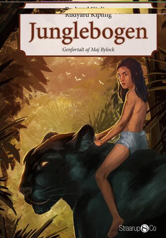 Rudyard Kipling: Junglebogen (Ved Maj Bylock, ill. Christian Guldager)