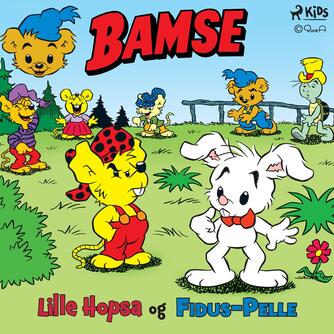 : Bamse - Lille Hopsa og Fidus-Pelle