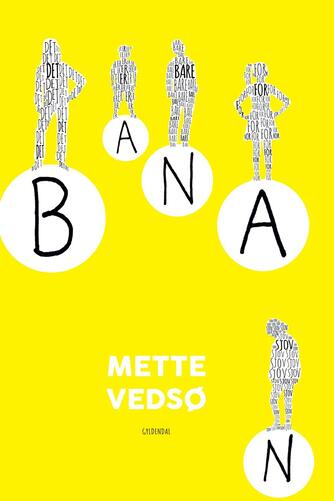 Mette Vedsø: Banan