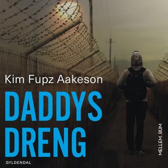 Kim Fupz Aakeson: Daddys dreng
