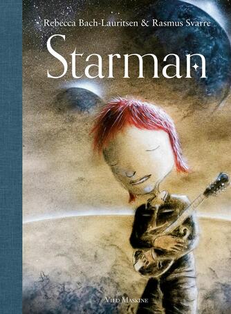 Rebecca Bach-Lauritsen, Rasmus Svarre: Starman