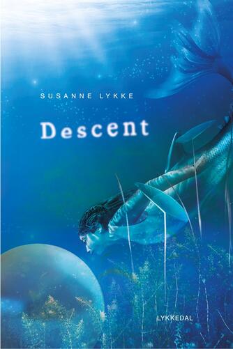Susanne Lykke: Descent