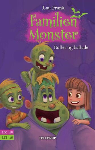 Lau Frank (f. 2002): Familien Monster - Buller og ballade