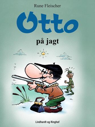 Rune Fleischer: Otto på jagt