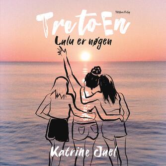 Katrine Juel (f. 1991): Tre-to-en - Lulu er nøgen