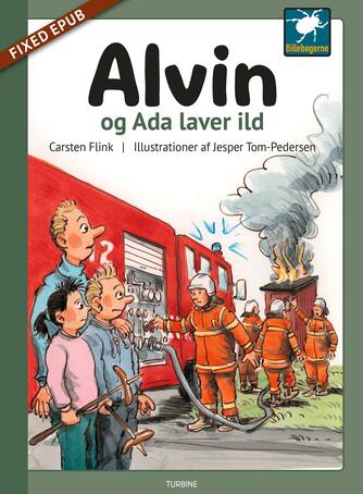 Carsten Flink: Alvin og Ada laver ild