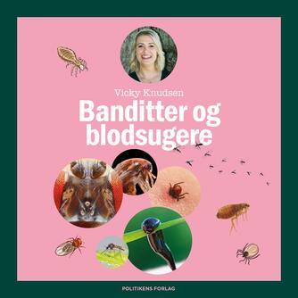 Vicky Knudsen (f. 1986): Banditter og blodsugere