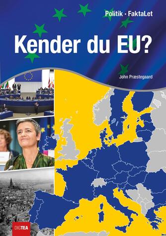 John Nielsen Præstegaard: Kender du EU?