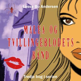 Lasse Bo Andersen (f. 1964): Malea og tvillingeblodets bånd