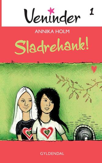 Annika Holm (f. 1937): Sladrehank!
