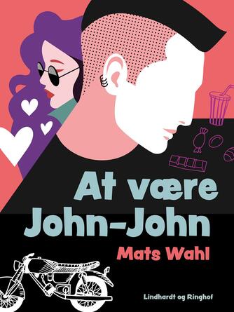 Mats Wahl: At være John-John