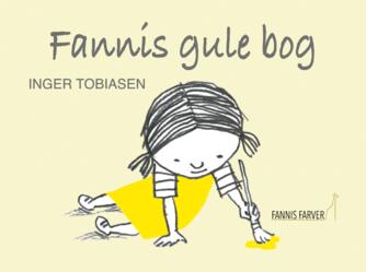 Inger Tobiasen: Fannis gule bog