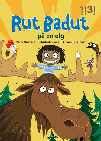 Marie Duedahl: Rut Badut på en elg