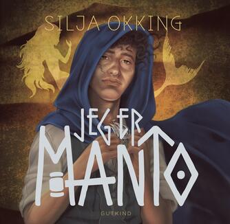 Silja Okking: Jeg er Manto