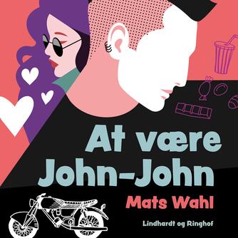 Mats Wahl: At være John-John