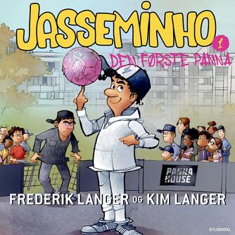 Frederik Langer, Kim Langer: Jasseminho - den første panna