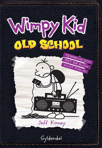 Jeff Kinney: Wimpy Kid. 10, Old school