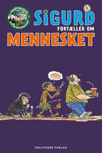 Sigurd Barrett: Sigurd fortæller om mennesket