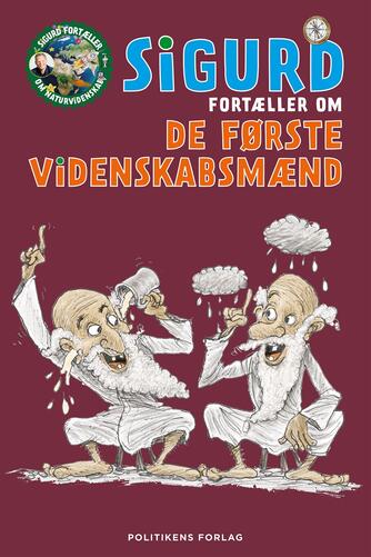 Sigurd Barrett: Sigurd fortæller om de første videnskabsmænd