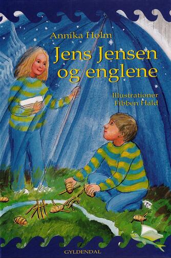 Annika Holm (f. 1937): Jens Jensen og englene