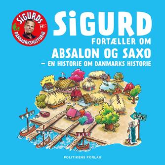 Sigurd Barrett: Sigurd fortæller om Absalon og Saxo