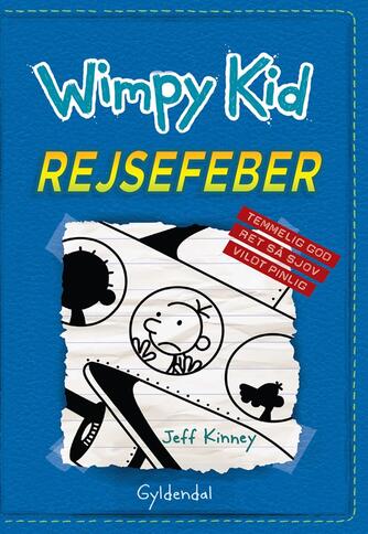 Jeff Kinney: Wimpy Kid. 12, Rejsefeber