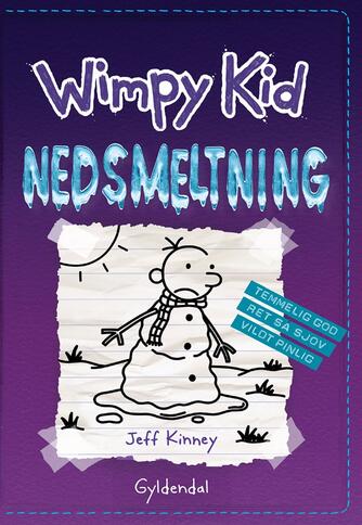 Jeff Kinney: Wimpy Kid. 13, Nedsmeltning