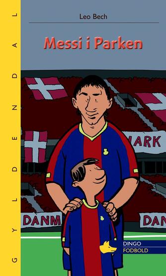 Leo Bech: Messi i Parken