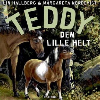 Lin Hallberg: Teddy - den lille helt