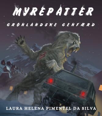 Laura Helena Pimentel da Silva (f. 1994): Myrepatter - grønlandske genfærd