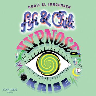 Bodil El Jørgensen: Fifi & Chili - hypnosekrise