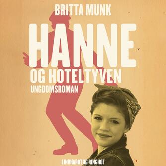 Britta Munk: Hanne og hoteltyven