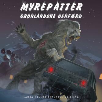 Laura Helena Pimentel da Silva (f. 1994): Myrepatter - grønlandske genfærd
