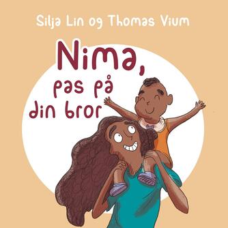 Silja Lin, Thomas Vium: Nima, pas på din bror