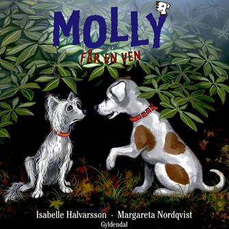 Isabelle Halvarsson: Molly får en ven