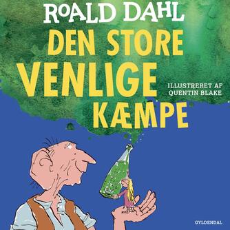 Roald Dahl: Den Store Venlige Kæmpe (Ved Nanna Gyldenkærne)