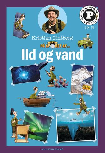 Kristian Gintberg: Kristian på sporet af - ild og vand