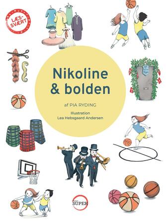 Pia Ryding (f. 1967): Nikoline & bolden