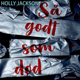 Holly Jackson (f. 1992): Så godt som død
