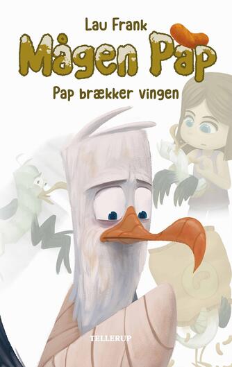 Lau Frank (f. 2002): Mågen Pap - Pap brækker vingen