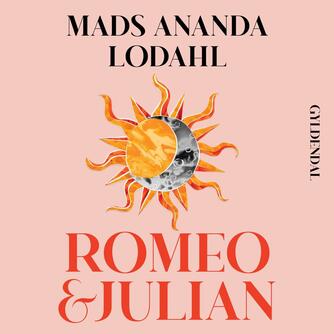 Mads Ananda Lodahl: Romeo & Julian