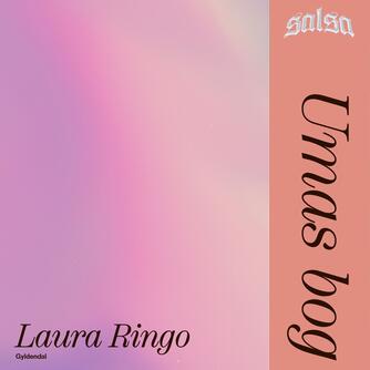 Laura Ringo (f. 1990): Umas bog