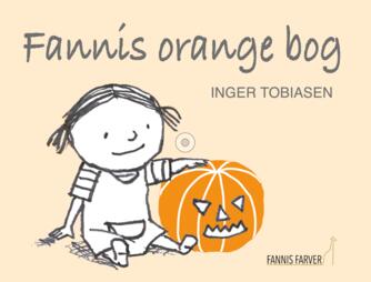 Inger Tobiasen: Fannis orange bog