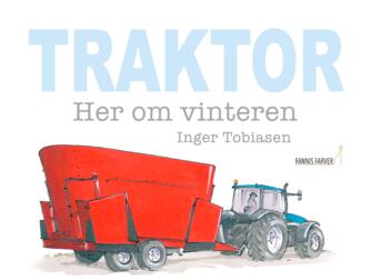 Inger Tobiasen: Traktor - her om vinteren
