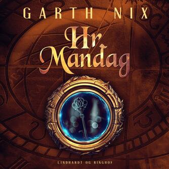 Garth Nix: Hr. Mandag