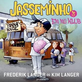 Frederik Langer, Kim Langer: Jasseminho - en ny klub