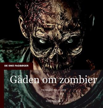 Troels Gollander: Gåden om zombier