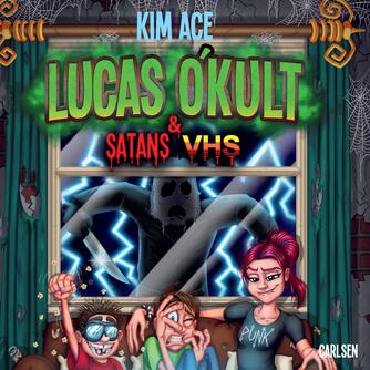 Kim Ace: Lucas O'Kult & Satans VHS