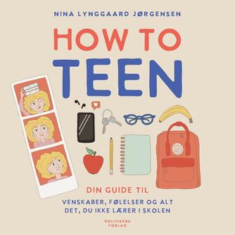 Nina Lynggaard Jørgensen (f. 2003): How to teen