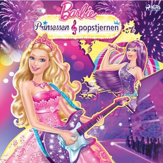 : Barbie - prinsessen & popstjernen